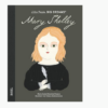 Little People, BIG Dreams - Mary Shelley