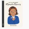 Little People, BIG Dreams - Kamala Harris