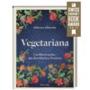*Vegetariana* Gemüserezepte aus den Küchen Persiens Hölker Verlag