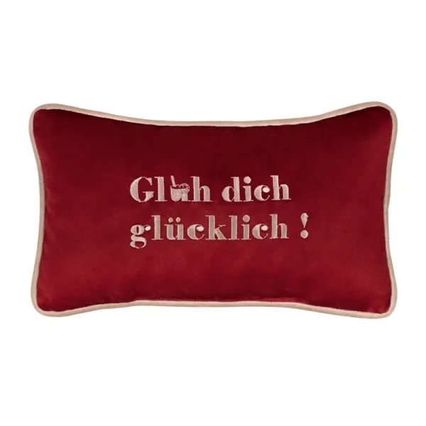 Rotes Glüh dich glücklich Kissen 32x18 cm mit hellem gesticktem Schriftzug